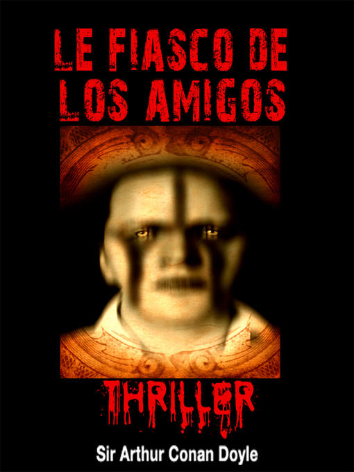 Title details for Le fiasco de Los Amigos by Cyril Deguillen - Available